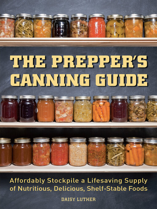 Cover image for The Prepper's Canning Guide